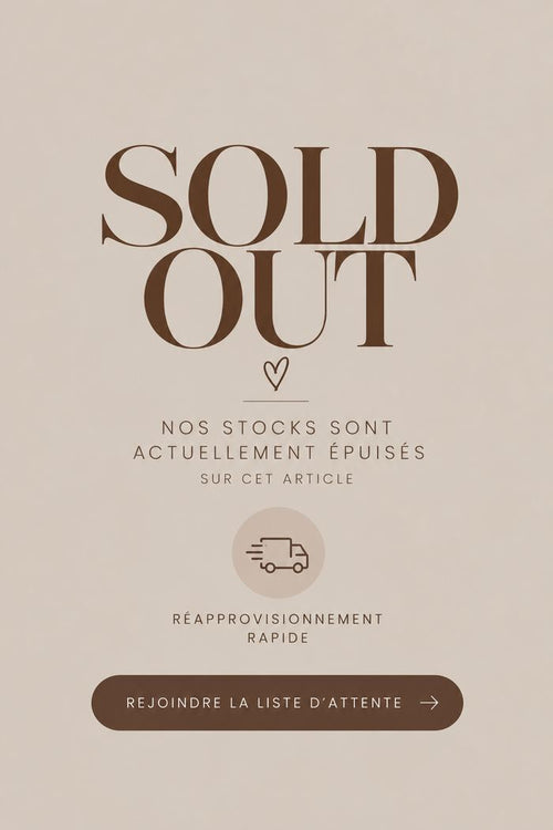 Sold out — stocks épuisés, réapprovisionnement rapide